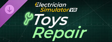 Electrician Simulator VR - Toys Repair DLC