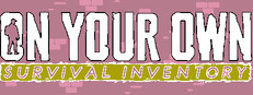 On Your Own: Survival Inventory