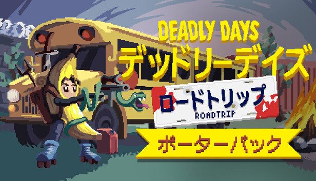Deadly Days: Roadtrip - Supporter Pack