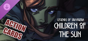 Legends of Savvarah: Children of the Sun | Action Cards