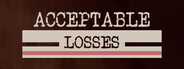 Acceptable Losses