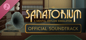 Sanatorium – A Mental Asylum Simulator Soundtrack