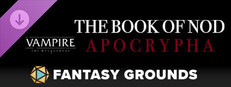 Fantasy Grounds - Vampire: The Masquerade - The Book of Nod Apocrypha Small Capsule Image
