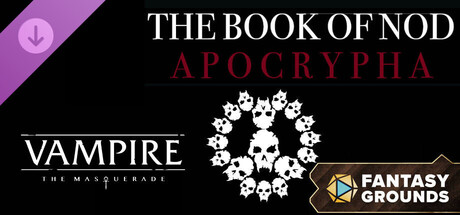 Fantasy Grounds - Vampire: The Masquerade - The Book of Nod Apocrypha
