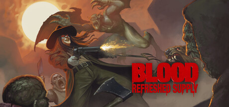 Blood: Refreshed Supply™ banner image
