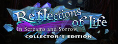 Reflections of Life: In Screams and Sorrow Collector's Edition