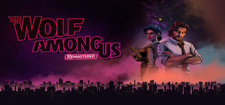 The Wolf Among Us Remastered