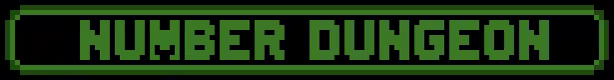 NUMBER DUNGEON