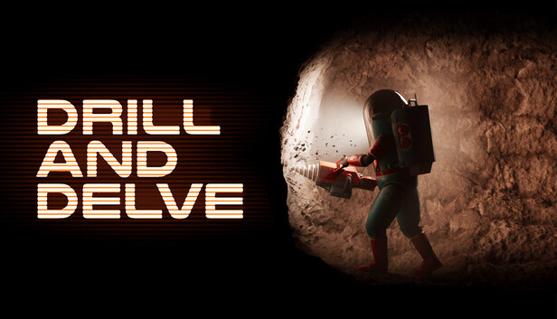 Drill and Delve