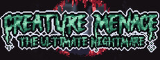 Creature Menace: The Ultimate Nightmare