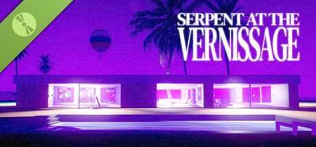 SERPENT AT THE VERNISSAGE - DEMO