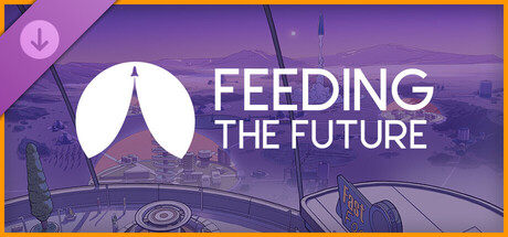 Surviving Mars: Relaunched - Feeding the Future