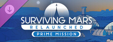 Surviving Mars: Relaunched - Prime Mission