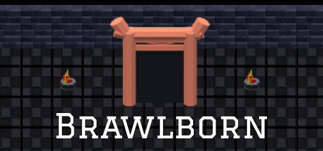Brawlborn