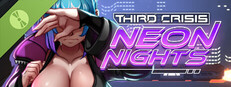 Third Crisis: Neon Nights Demo Small Capsule Image