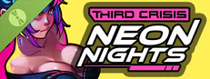 Third Crisis: Neon Nights Demo Small Capsule Image