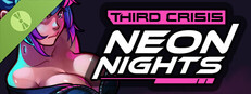 Third Crisis: Neon Nights Demo Small Capsule Image