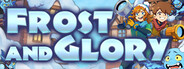 Frost and Glory