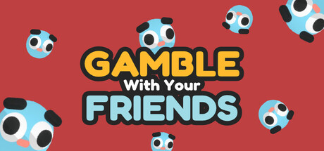 Gamble With Your Friends