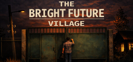 The Bright Future Village