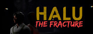 Halu - The Fracture