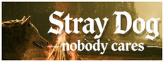 Stray Dog: nobody cares