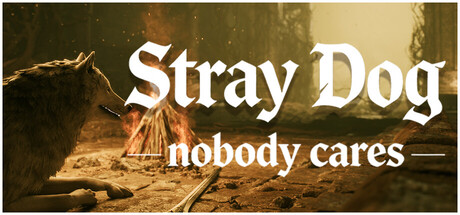 只狗：路边一条Stray Dog: nobody cares