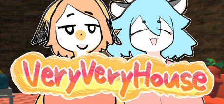 VeryVeryHouse.