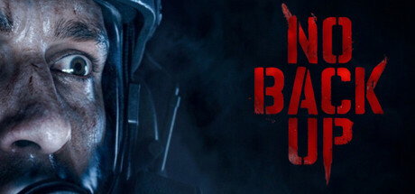 Steam header art for NO BACKUP