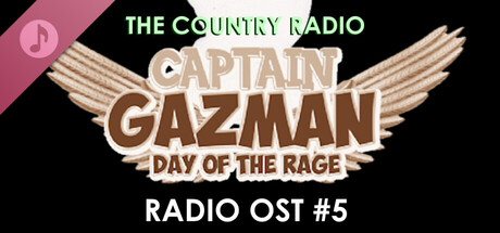 Captain Gazman Day Of The Rage Soundtrack - The Country Radio cover art