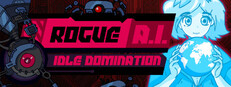 Rogue AI: Idle Domination