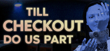 Till Checkout Do Us Part