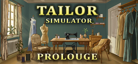 Tailor Simulator: Prologue