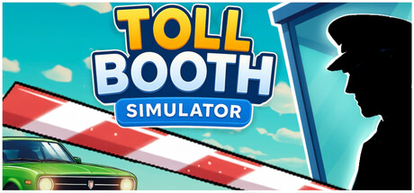 Toll Booth Simulator: Schedule of Chaos Banner