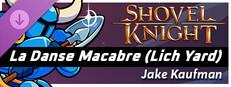 Rift of the NecroDancer: Shovel Knight - "La Danse Macabre (Lich Yard)" - Jake Kaufman game capsule image