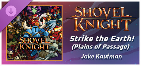 Rift of the NecroDancer: Shovel Knight - "Strike the Earth! (Plains of Passage)" - Jake Kaufman banner image