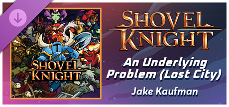 Rift of the NecroDancer: Shovel Knight - "An Underlying Problem (The Lost City)" - Jake Kaufman