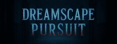 Dreamscape Pursuit