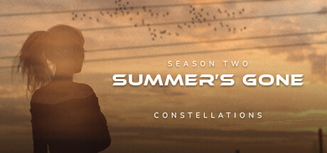 Summer's Gone - Season 2 - Constellations