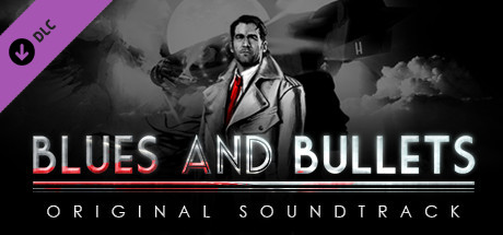 Blues and Bullets - Original Soundtrack banner image