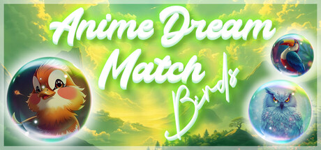 Anime Dream Match: Birds.