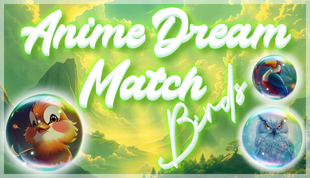 Anime Dream Match: Birds