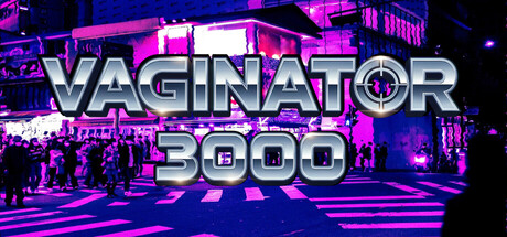 Vaginator 3000