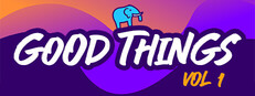 Good Things Vol 1 game capsule image