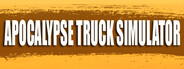 Apocalypse Truck Simulator