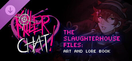 Steam cover for Killer Chat! Expanded Edition - The Slaughterhouse Files: Art and Lore Book.