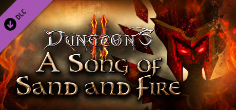  Dungeons 2 - A Song of Sand and Fire 