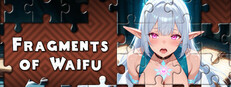 Fragments of Waifu