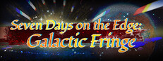 银河七日生存法则—Seven Days on the Edge: Galactic Fringe