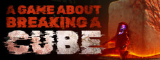A Game About Breaking A Cube